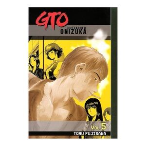 GTO VOLUME 5 GREAT TEACHER ONIZUKA MANGA (ENGLISH) PRE-OWNED